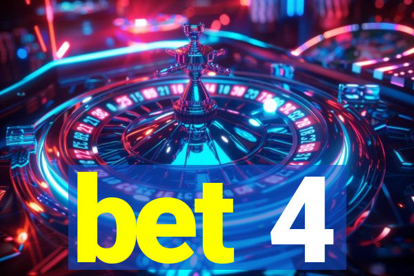 bet 4